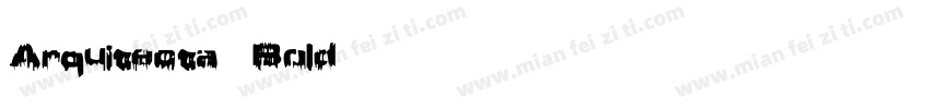 Arquitecta Bold 英文字体字体转换
